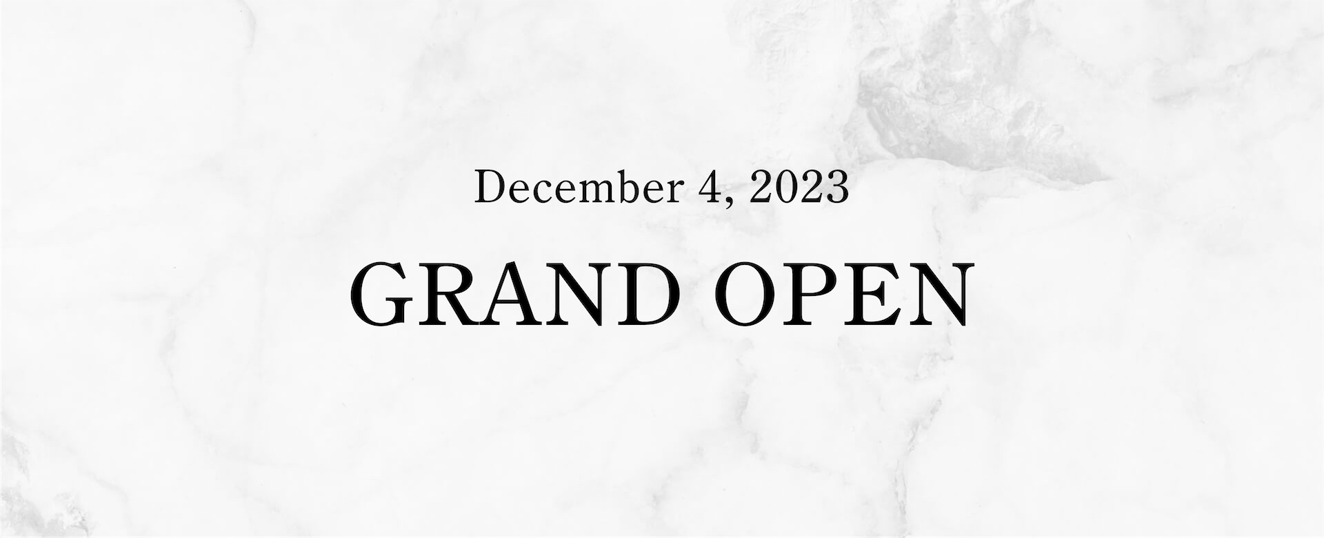 Dcember 4,2023 GRAND OPEN